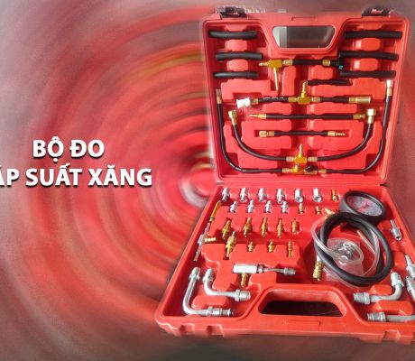 BỘ DỤNG CỤ ĐO ÁP SUẤT XĂNG