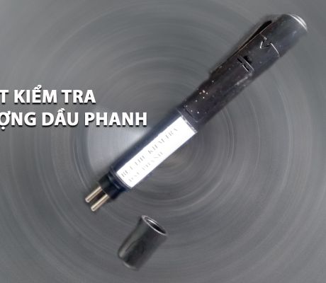 BÚT KIỂM TRA DẦU PHANH
